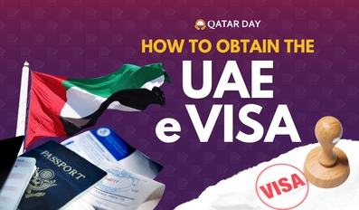 How to Obtain a UAE Visa as a Qatar Resident